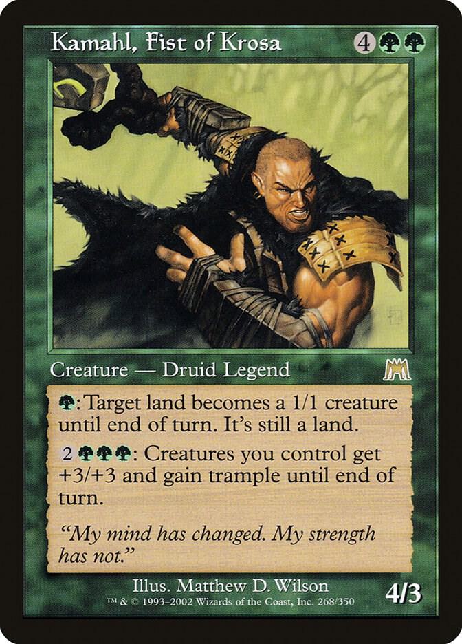 Kamahl, Fist of Krosa [Onslaught] 268