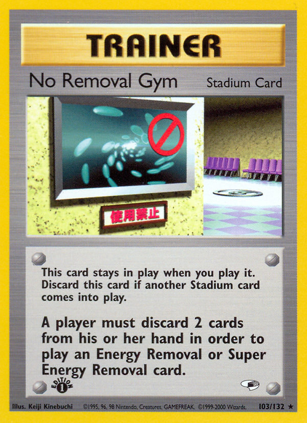 No Removal Gym - 103/132 Gym Heroes