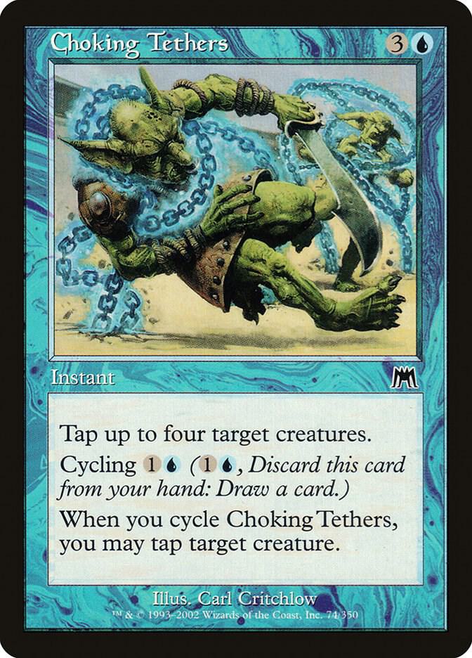 Choking Tethers [Onslaught] 74