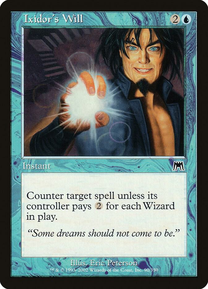 Ixidor's Will [Onslaught] 90