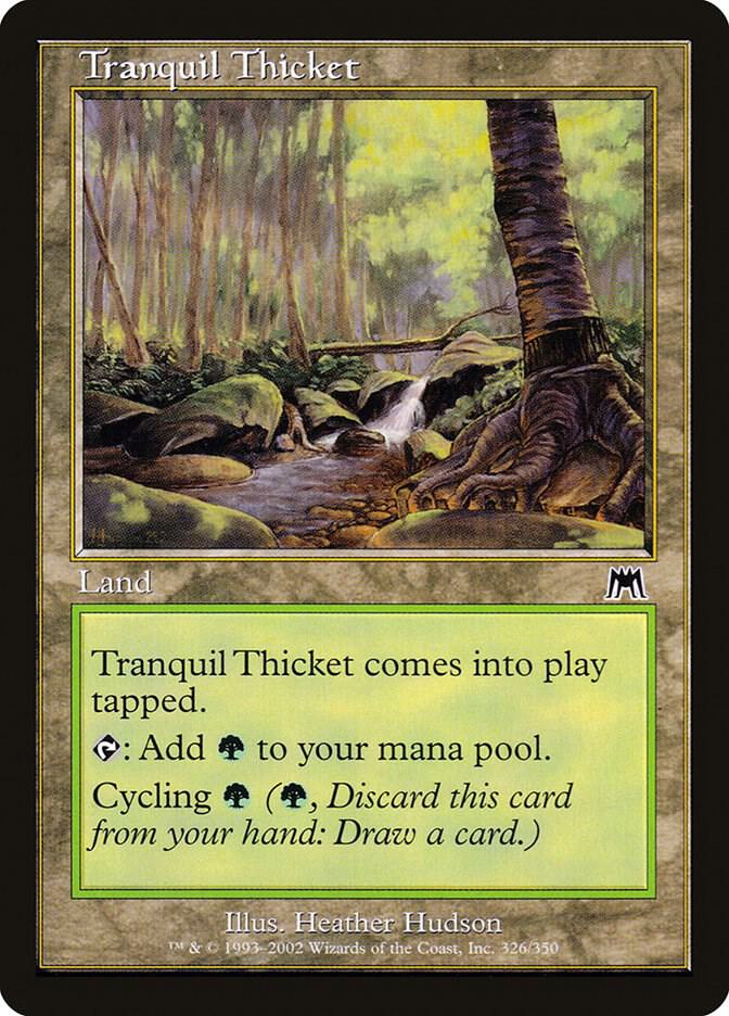 Tranquil Thicket [Onslaught] 326