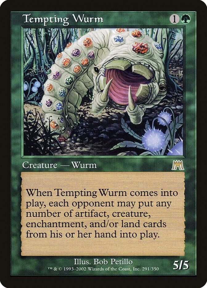 Tempting Wurm [Onslaught] 291