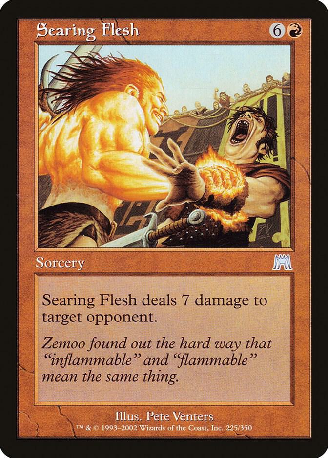 Searing Flesh [Onslaught] 225
