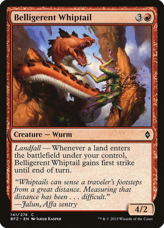 Belligerent Whiptail [Battle for Zendikar] 141