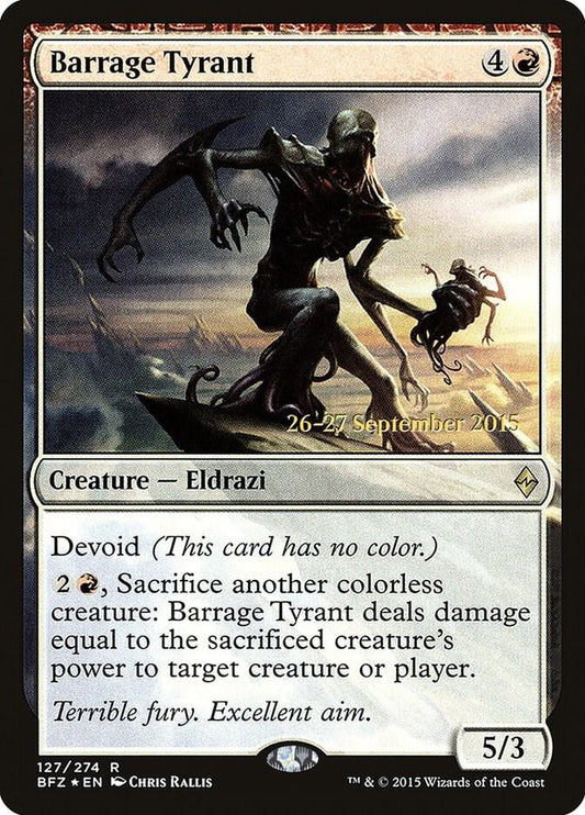 Barrage Tyrant [Prerelease Cards] 127