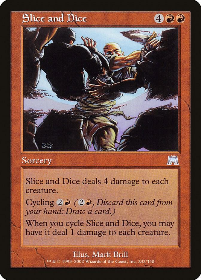 Slice and Dice [Onslaught] 232