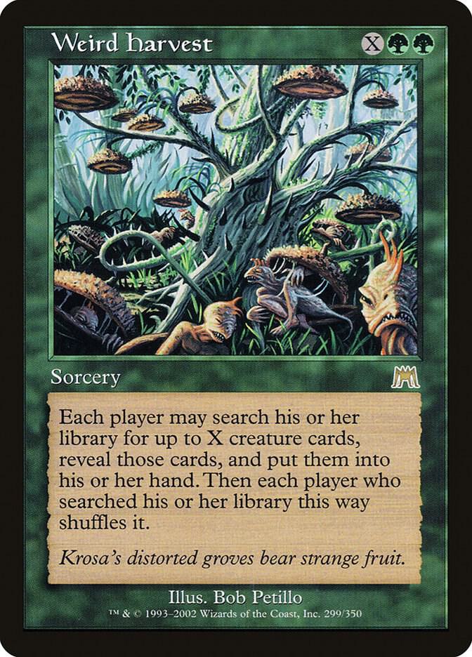 Weird Harvest [Onslaught] 299
