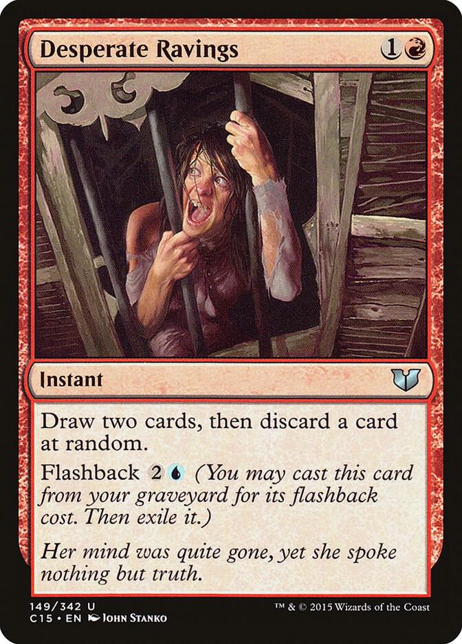 Desperate Ravings [Commander 2015] 149