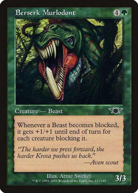 Berserk Murlodont [Legions] 117