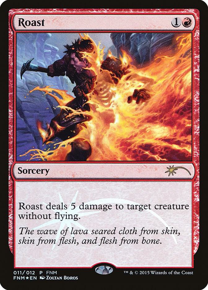 Roast [FNM Promos] 11
