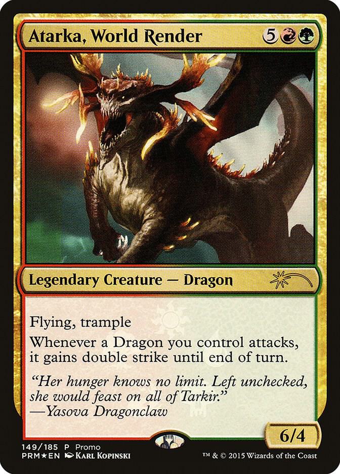 Atarka, World Render [Unique and Miscellaneous Promos] 149