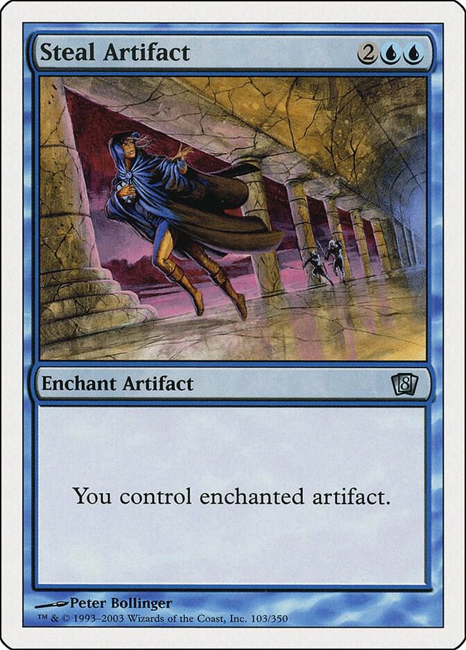 Steal Artifact [8th Edition] 103