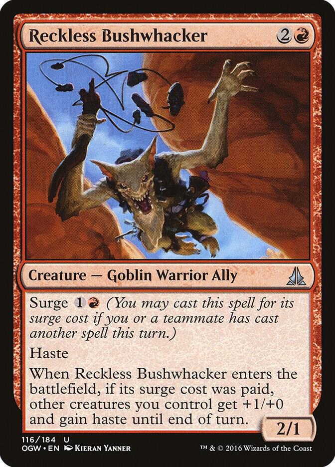 Reckless Bushwhacker [Oath of the Gatewatch] 116