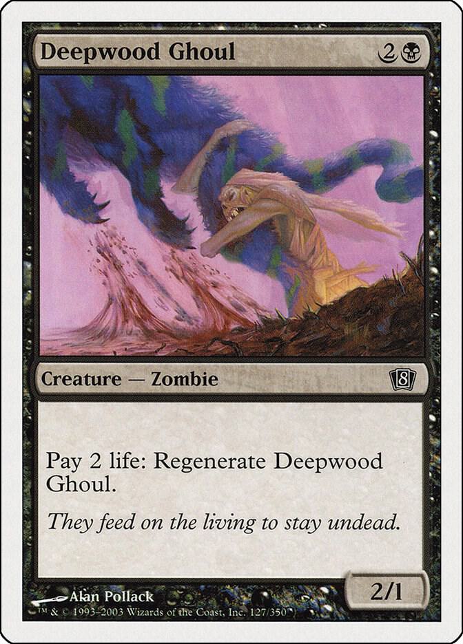 Deepwood Ghoul [8th Edition] 127