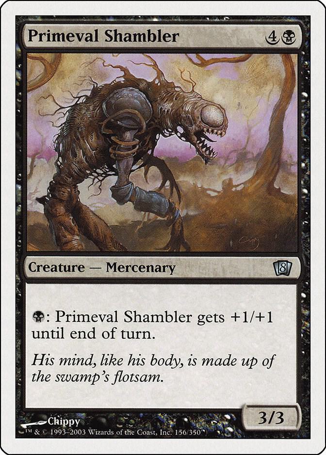 Primeval Shambler [8th Edition] 156