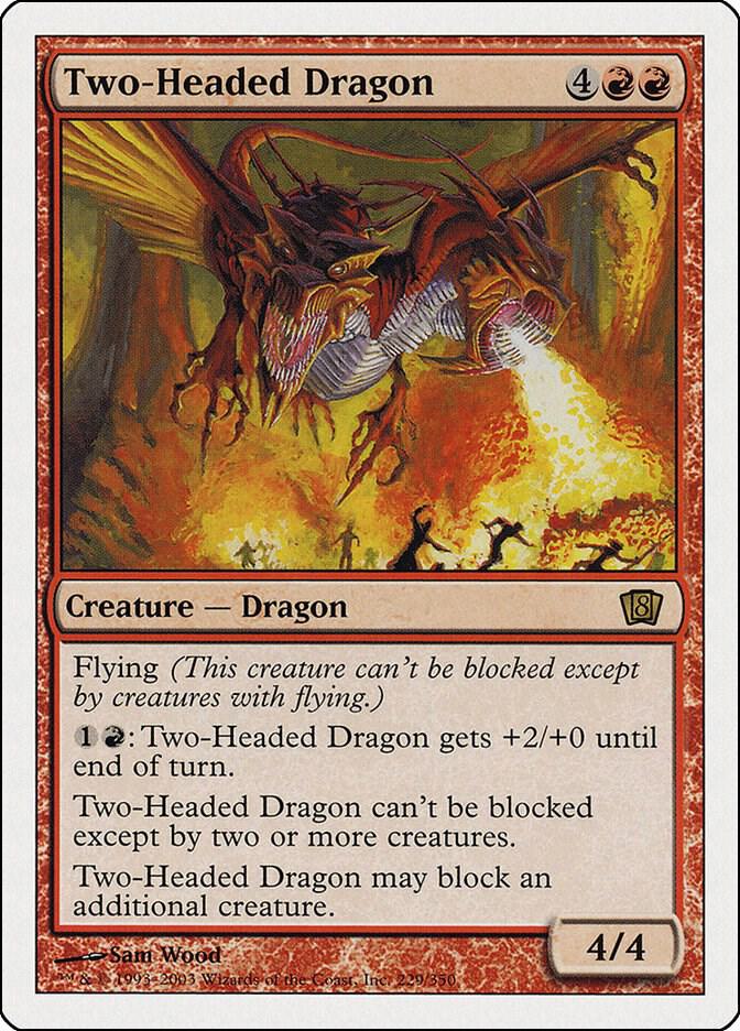 Two-Headed Dragon [8th Edition] 229
