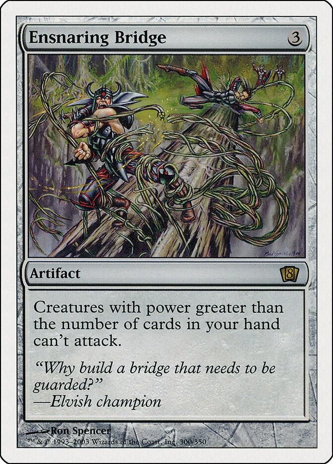 Ensnaring Bridge [8th Edition] 300