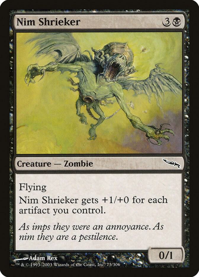 Nim Shrieker [Mirrodin] 73