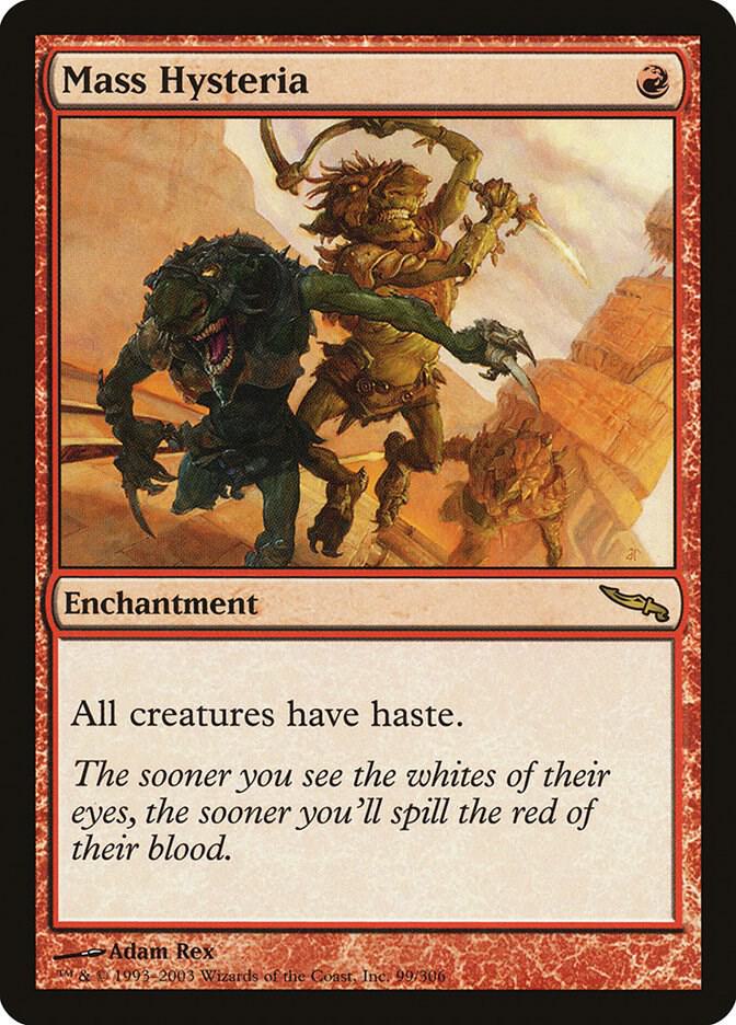 Mass Hysteria [Mirrodin] 99