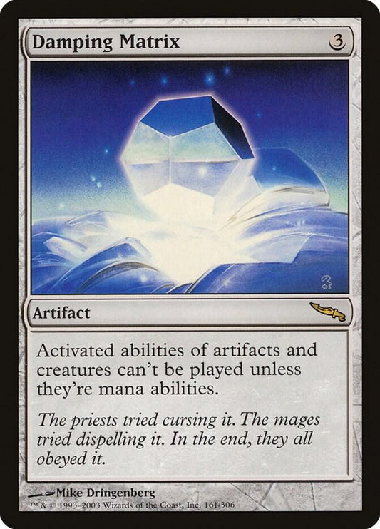 Damping Matrix [Mirrodin] 161