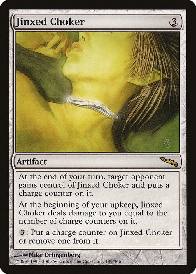Jinxed Choker [Mirrodin] 189