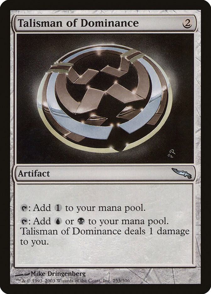 Talisman of Dominance [Mirrodin] 253