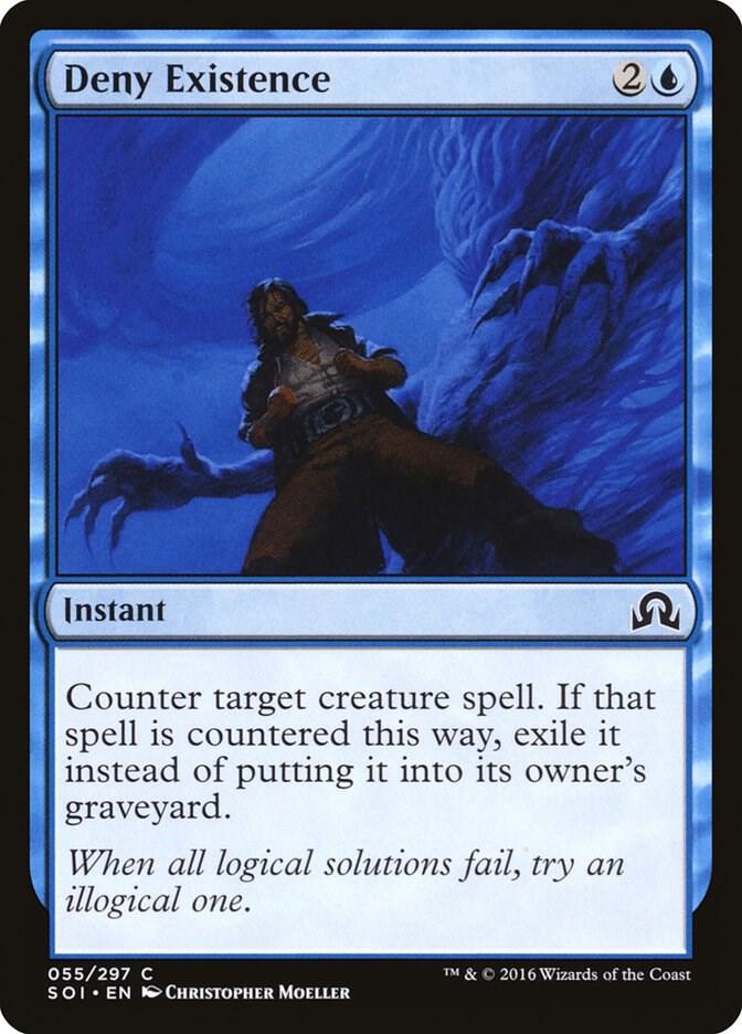 Deny Existence [Shadows over Innistrad] 55