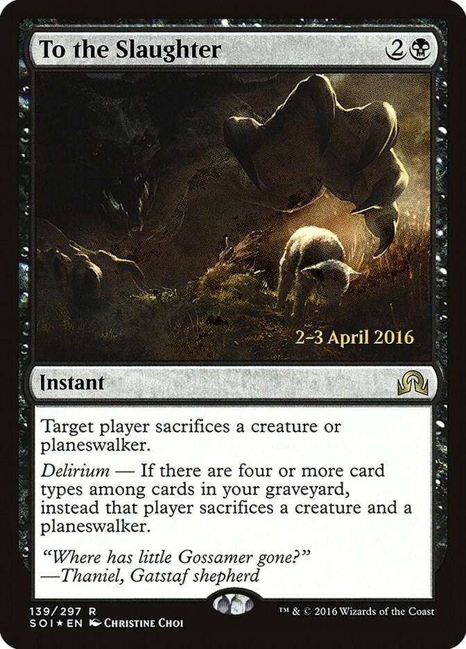 To the Slaughter [Prerelease Cards] 139