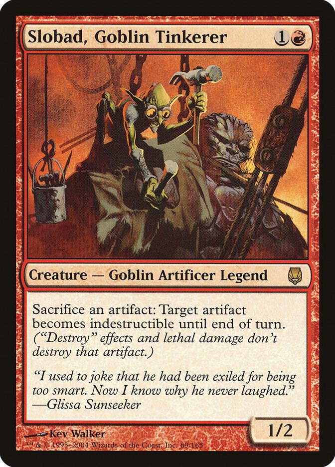 Slobad, Goblin Tinkerer [Darksteel] 69
