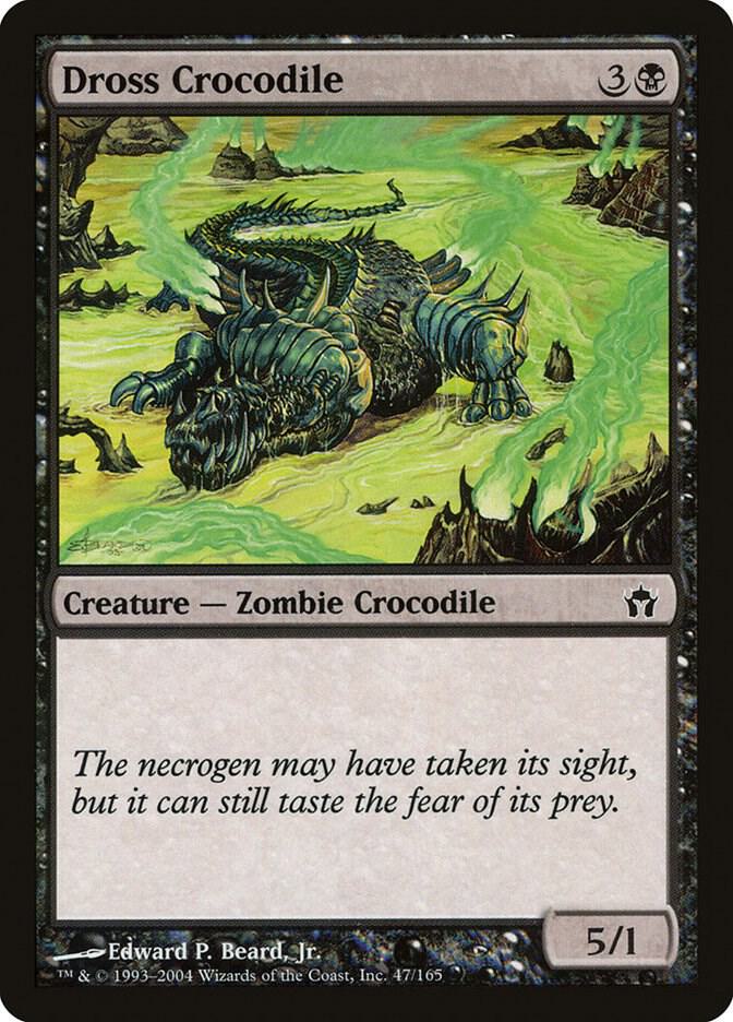 Dross Crocodile [Fifth Dawn] 47