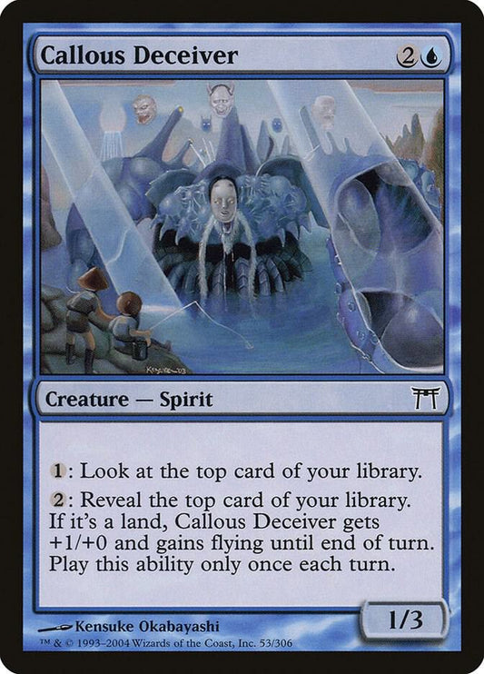 Callous Deceiver [Champions of Kamigawa] 53
