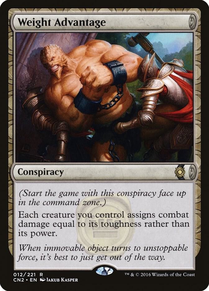 Weight Advantage [Conspiracy: Take the Crown] 12