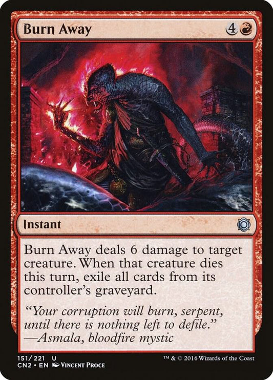 Burn Away [Conspiracy: Take the Crown] 151