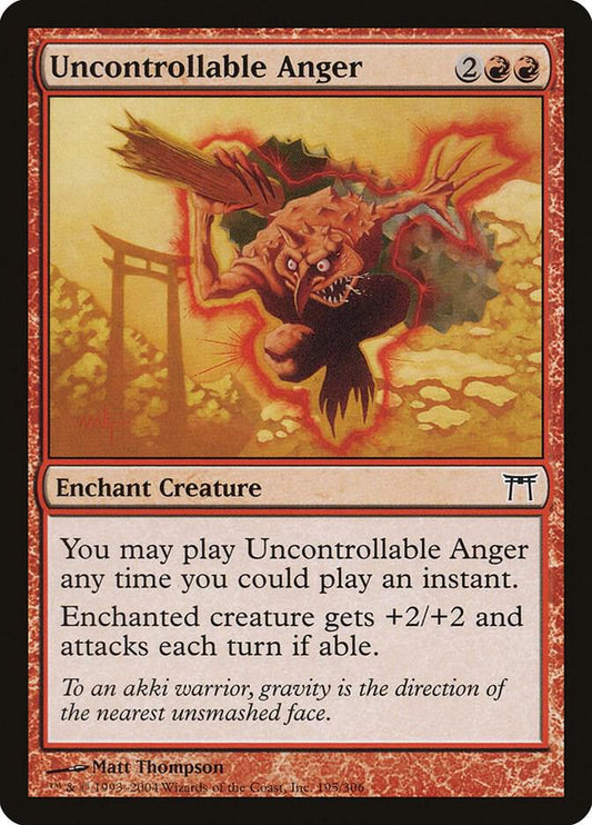 Uncontrollable Anger [Champions of Kamigawa] 195