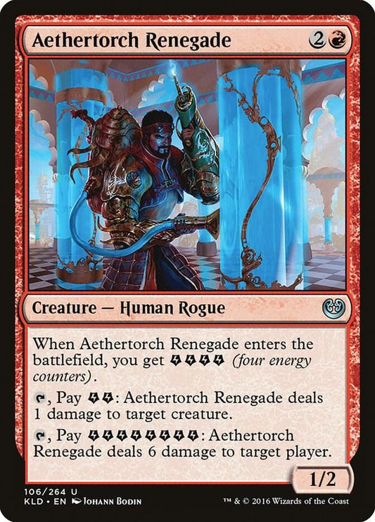 Aethertorch Renegade [Kaladesh] 106