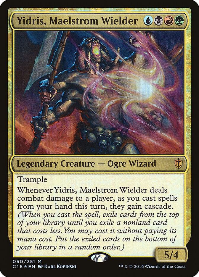 Yidris, Maelstrom Wielder [Commander 2016] 50