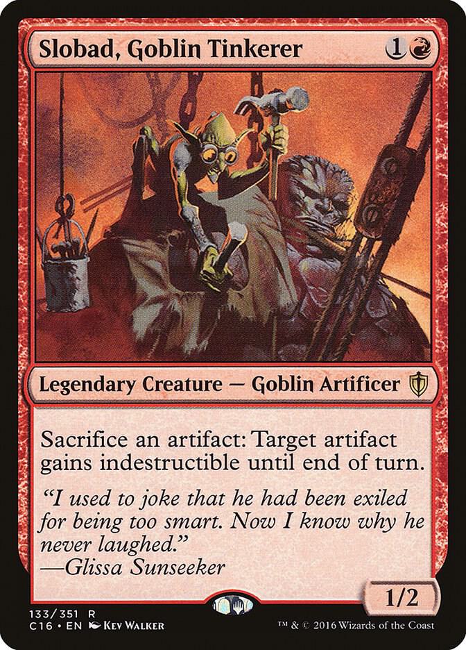 Slobad, Goblin Tinkerer [Commander 2016] 133