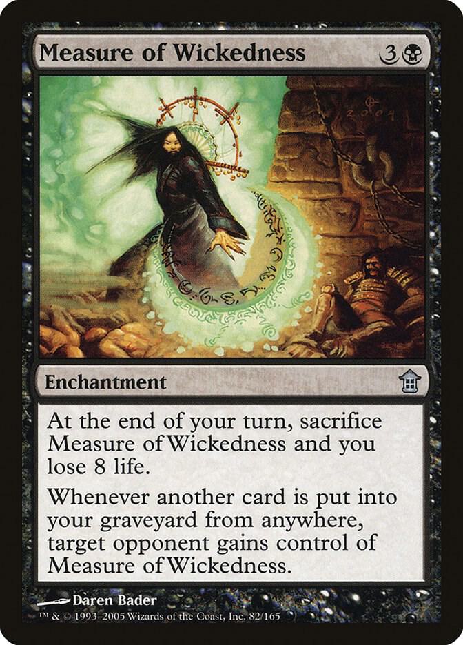 Measure of Wickedness [Saviors of Kamigawa] 82