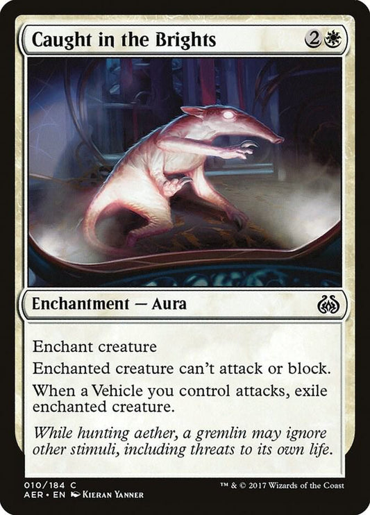 Caught in the Brights [Aether Revolt] 10