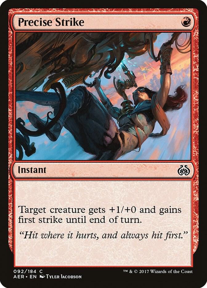 Precise Strike [Aether Revolt] 92