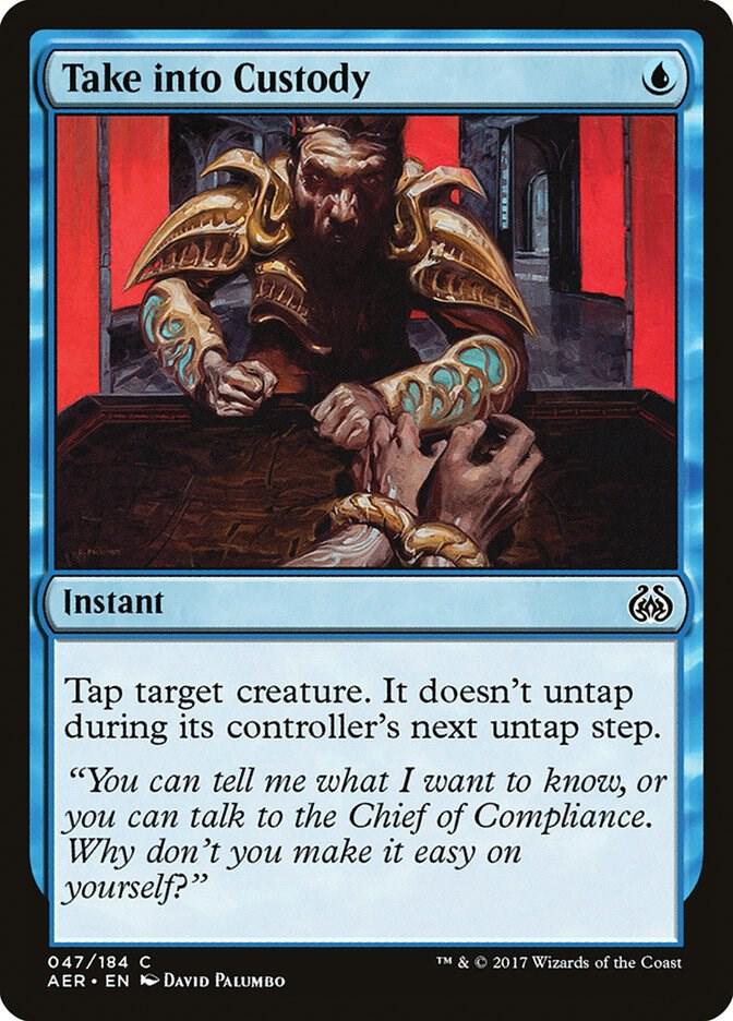 Take into Custody [Aether Revolt] 47