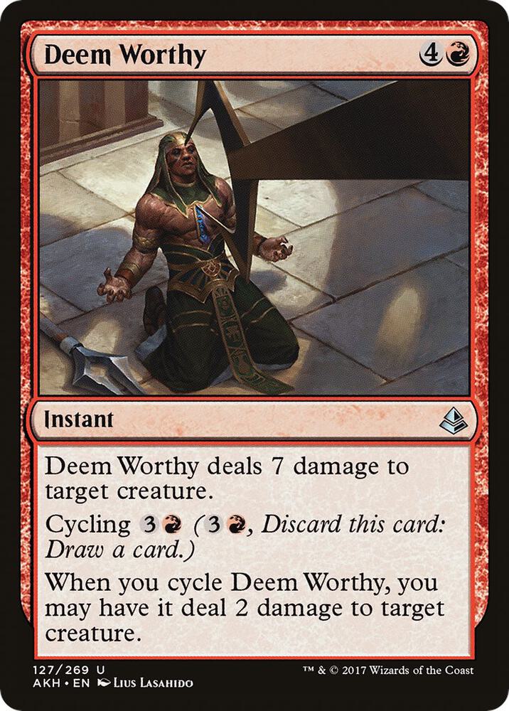 Deem Worthy [Amonkhet] 127
