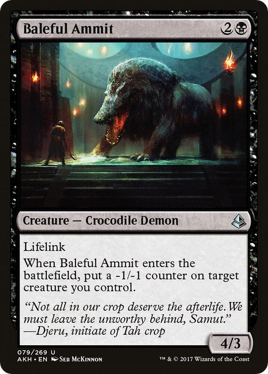 Baleful Ammit [Amonkhet] 79