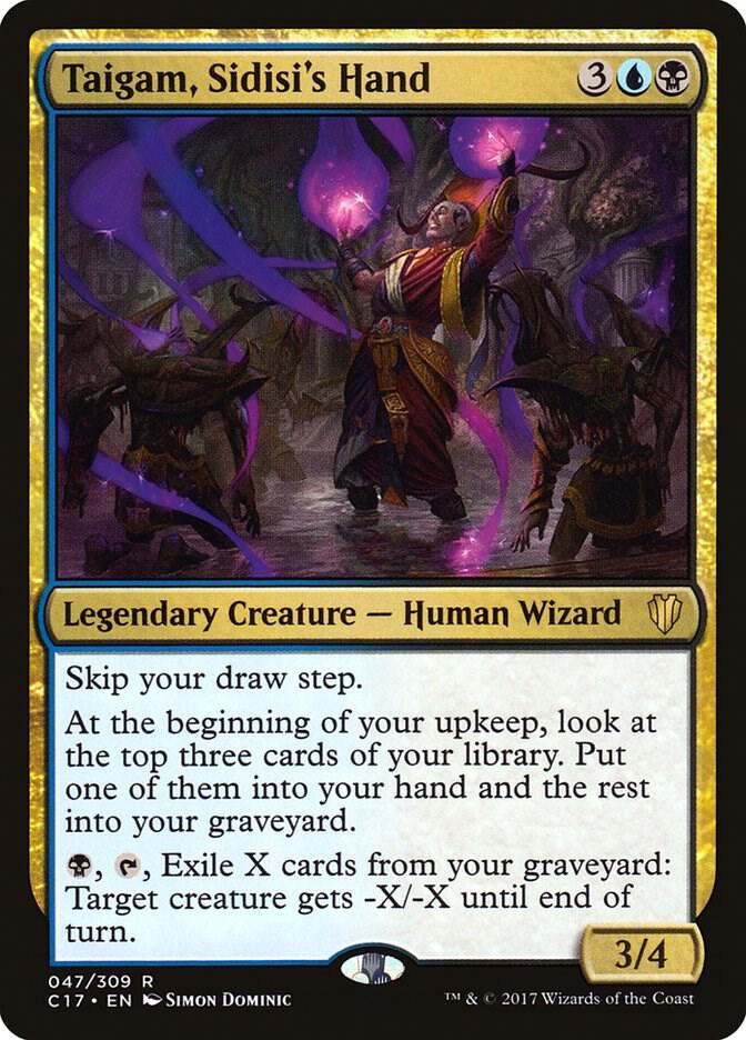 Taigam, Sidisi's Hand [Commander 2017] 47