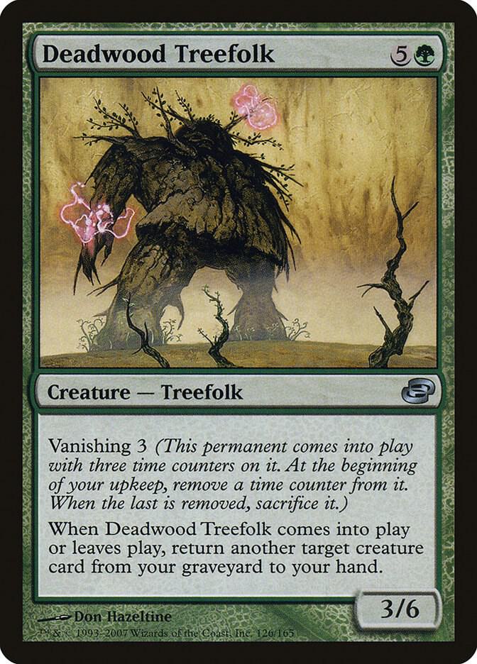 Deadwood Treefolk [Planar Chaos] 126