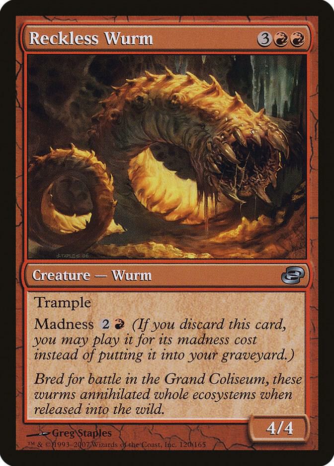 Reckless Wurm [Planar Chaos] 120