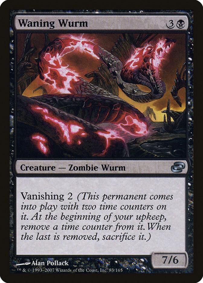 Waning Wurm [Planar Chaos] 83