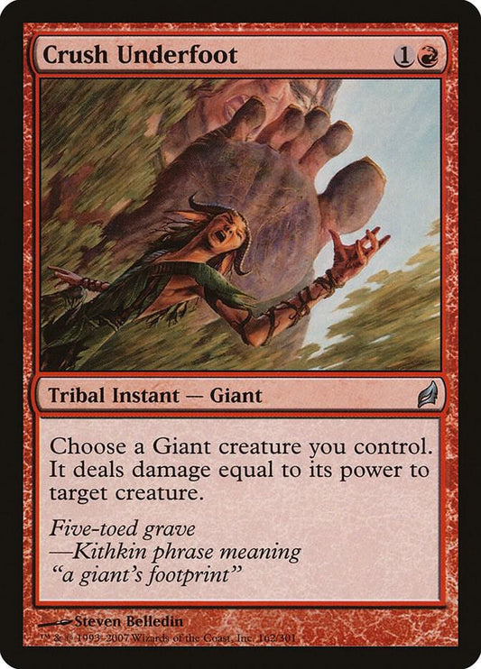 Crush Underfoot [Lorwyn] 162