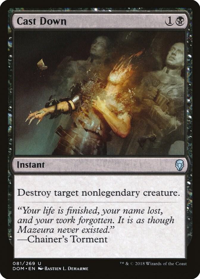 Cast Down [Dominaria] 81