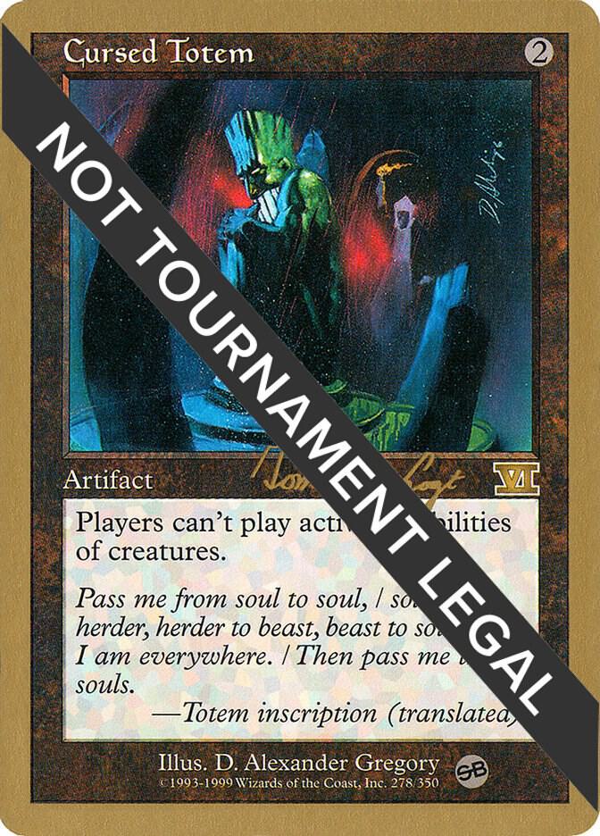 Cursed Totem - 2000 Tom van de Logt (6ED) (SB) [World Championship Decks]